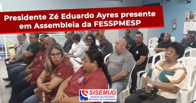Presidente Zé Eduardo Ayres presente em Assembleia da FESSPMESP